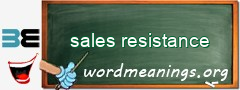 WordMeaning blackboard for sales resistance